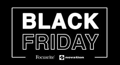 BLACK FRIDAY - Focusrite & Novation