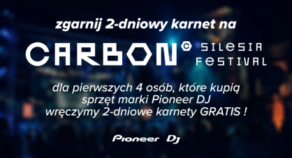 Zgarnij 2-dniowy karnet na Carbon Silesia Festival